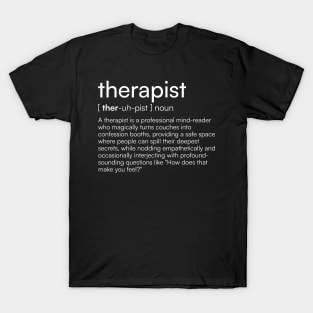 Therapist definition T-Shirt